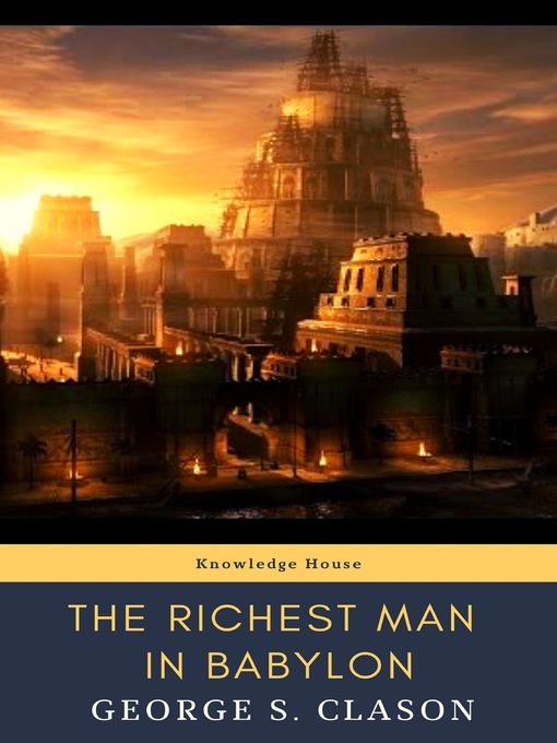 Title details for The Richest Man in Babylon by George S. Clason - Wait list